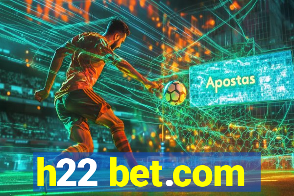 h22 bet.com